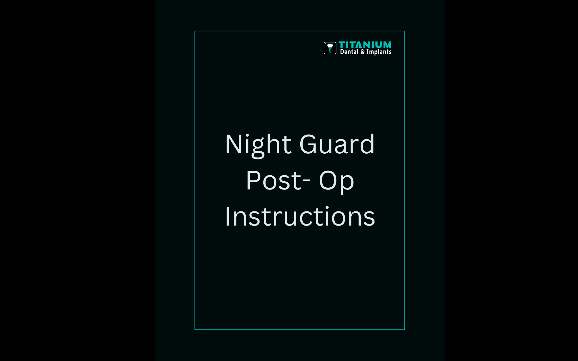 Night Guard Instructions